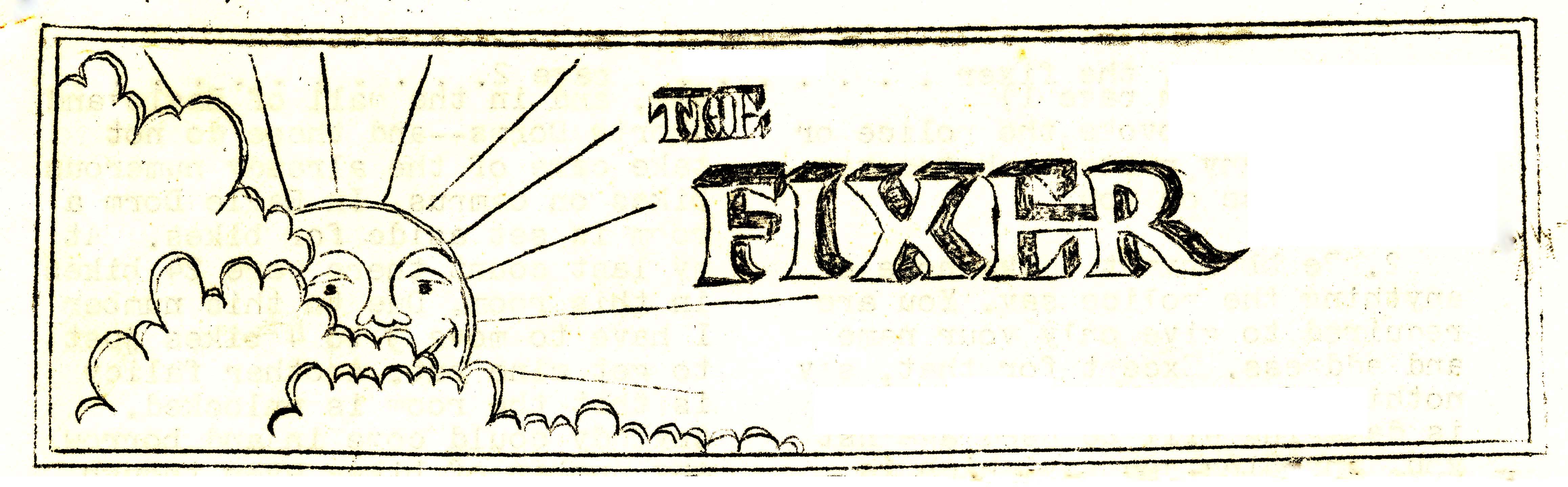 The Fixer, 1969-1973